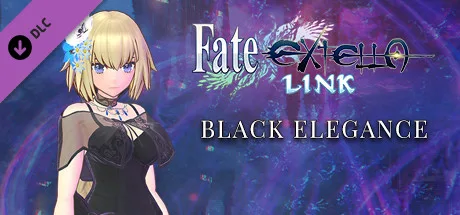 Fate/EXTELLA LINK - Black Elegance (DLC)