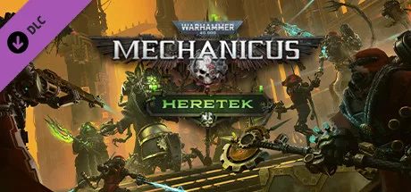 Warhammer 40,000: Mechanicus - Heretek (DLC)