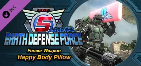 EARTH DEFENSE FORCE 5 - Fencer Weapon: Happy Body Pillow (DLC)