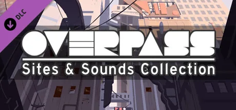 Overpass: Sites & Sounds Collection (DLC)