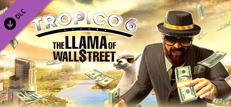Tropico 6 - The Llama of Wall Street (DLC)