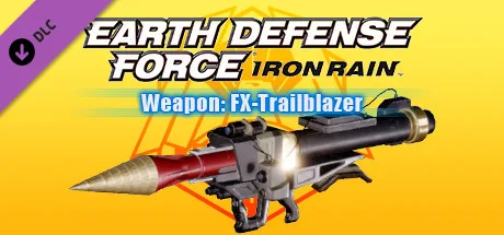EARTH DEFENSE FORCE: IRON RAIN - Weapon: FX-Trailblazer (DLC)