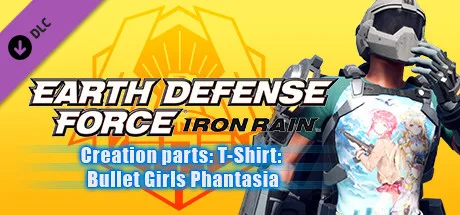 EARTH DEFENSE FORCE: IRON RAIN - Creation parts: T-Shirt: Bullet Girls Phantasia (DLC)