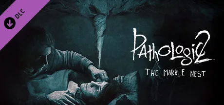 Pathologic 2: Marble Nest (DLC)