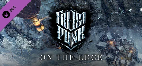 Frostpunk: On The Edge (DLC)