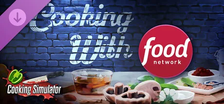 Cooking Simulator - Cooking with Food Network (DLC)