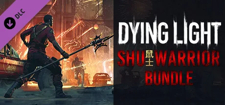 Dying Light - Shu Warrior Bundle (DLC)