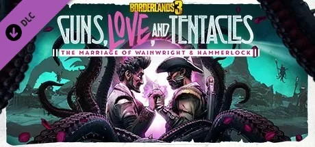 Borderlands 3: Guns, Love, and Tentacles (DLC)
