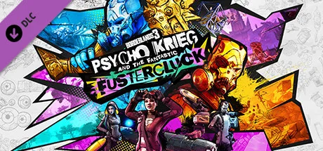Borderlands 3: Psycho Krieg and the Fantastic Fustercluck (DLC)