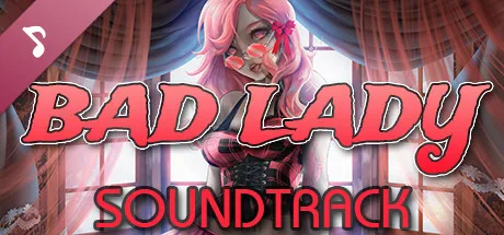 Bad Lady Soundtrack