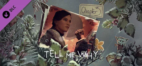 Tell Me Why: Chapter 3 (DLC)