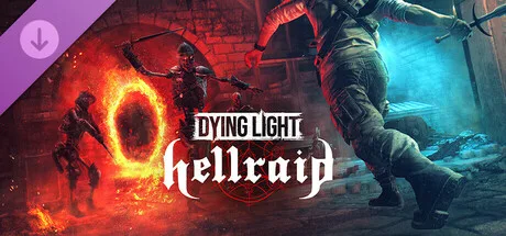 Dying Light - Hellraid (DLC)