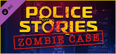 Police Stories: Zombie Case (DLC)