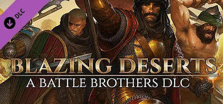 Battle Brothers - Blazing Deserts (DLC)