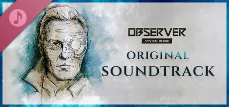Observer System Redux Soundtrack