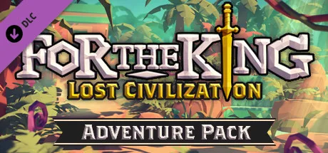 For The King: Lost Civilization Adventure Pack (DLC)