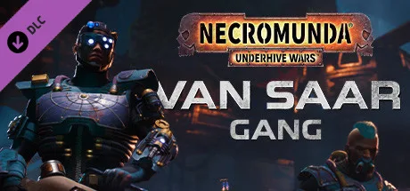 Necromunda: Underhive Wars - Van Saar Gang (DLC)