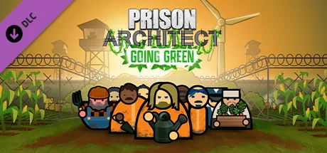 Prison Architect - Going Green (DLC)
