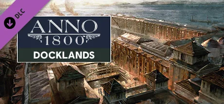 Anno 1800 - Docklands (DLC)