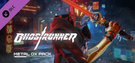Ghostrunner - Metal OX Pack (DLC)