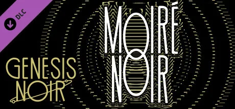 Genesis Noir: Moiré Noir (DLC)
