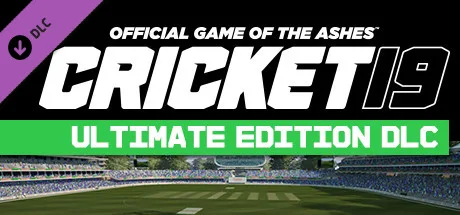 Cricket 19 - Ultimate Edition DLC (DLC)