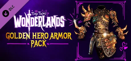 Tiny Tina's Wonderlands: Golden Hero Armor Pack (DLC)