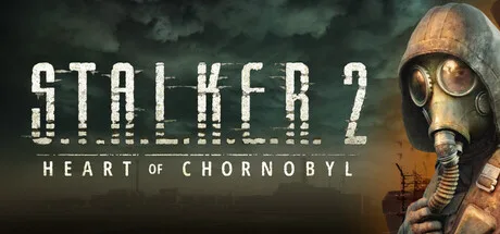 S.T.A.L.K.E.R. 2: Heart of Chornobyl