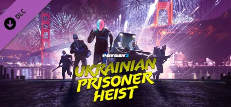 PAYDAY 2: The Ukrainian Prisoner Heist (DLC)