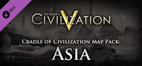 Civilization V - Cradle of Civilization Map Pack: Asia (DLC)
