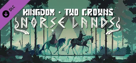 Kingdom Two Crowns: Norse Lands (DLC)