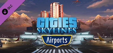 Cities: Skylines - Airports (DLC)