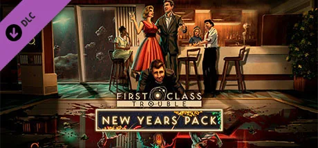 First Class Trouble New Years Pack (DLC)