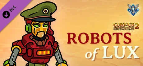 Curious Expedition 2 - Robots of Lux (DLC)