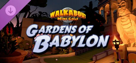 Walkabout Mini Golf: Gardens of Babylon (DLC)