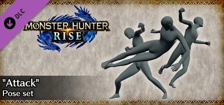 MONSTER HUNTER RISE - "Attack" pose set (DLC)