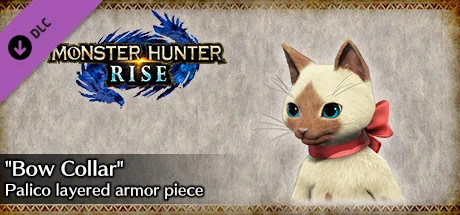 MONSTER HUNTER RISE - "Bow Collar" Palico layered armor piece (DLC)