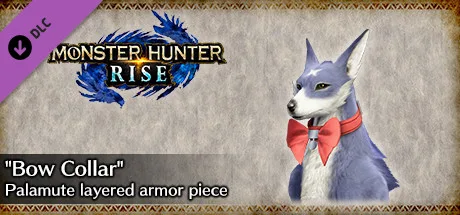 MONSTER HUNTER RISE - "Bow Collar" Palamute layered armor piece (DLC)