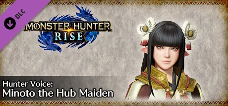 MONSTER HUNTER RISE - Hunter Voice: Minoto the Hub Maiden (DLC)