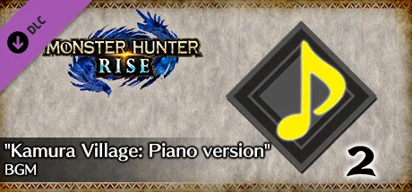 MONSTER HUNTER RISE - "Kamura Village: Piano version" BGM (DLC)