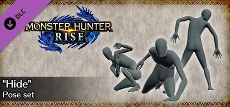 MONSTER HUNTER RISE - "Hide" Pose Set (DLC)