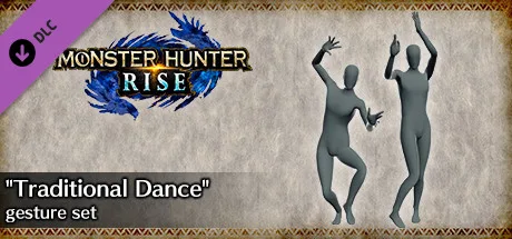MONSTER HUNTER RISE - "Traditional Dance" gesture set (DLC)