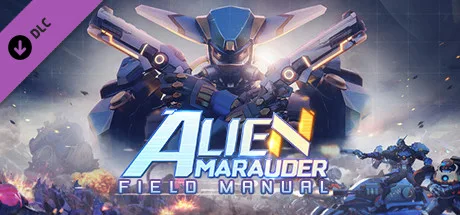 Alien Marauder - Field Manual (DLC)