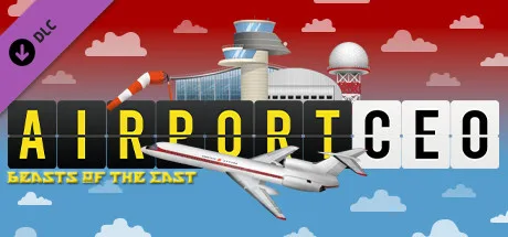Airport CEO - Beasts of the East (DLC)