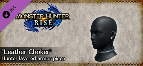 Monster Hunter Rise - "Leather Choker" Hunter layered armor piece (DLC)