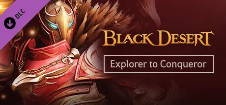 [NA/EU] Black Desert - Explorer to Conqueror (DLC)