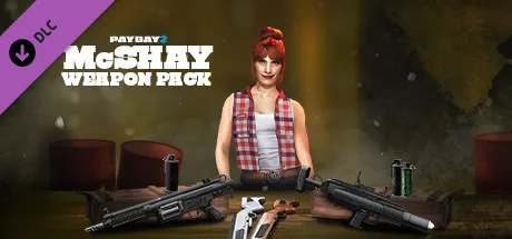 PAYDAY 2: McShay Weapon Pack (DLC)