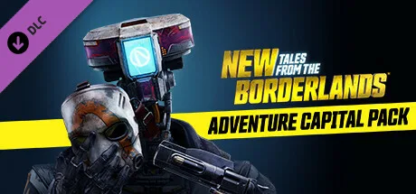 New Tales from the Borderlands: Adventure Capital Pack (DLC)