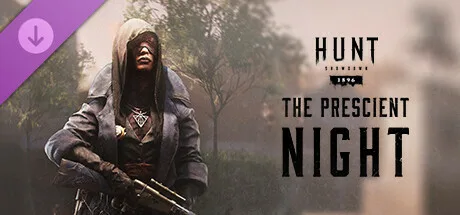 Hunt: Showdown 1896 - The Prescient Night (DLC)