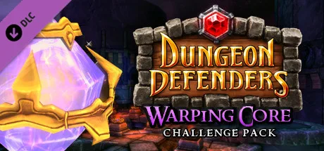 Dungeon Defenders Warping Core Challenge Mission Pack (DLC)